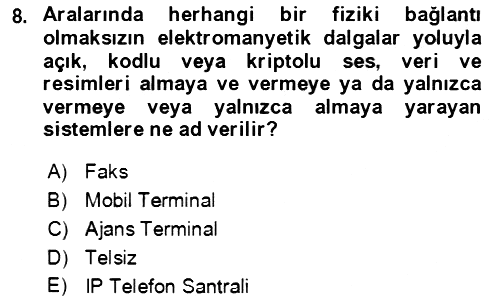 Acil Çağrı Yönetimi 2018-2019 Ara Sınav - 8. soru