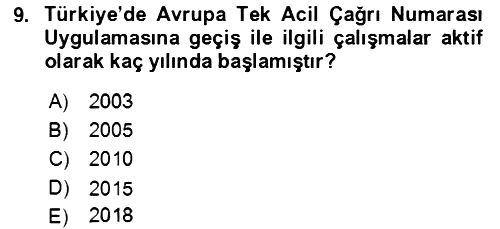 Acil Çağrı Yönetimi 2018-2019 Dönem Sonu Sınavı - 9. soru