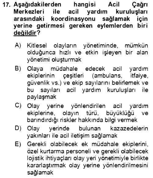 Acil Çağrı Yönetimi 2021-2022 Dönem Sonu Sınavı - 17. soru