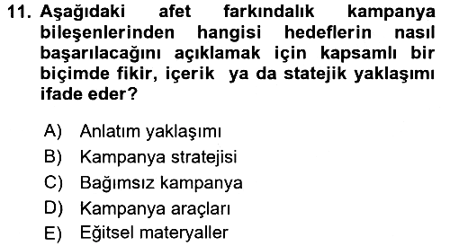 Acil Durum ve Afet Farkındalık Eğitimi 2017-2018 Ara Sınav - 11. soru
