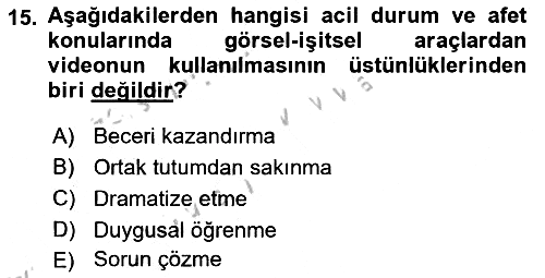 Acil Durum ve Afet Farkındalık Eğitimi 2018-2019 Yaz Okulu Sınavı - 15. soru
