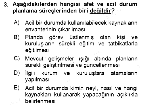 Acil Durum Ve Afet Yönetimi Planları 2018-2019 Ara Sınav - 3. soru