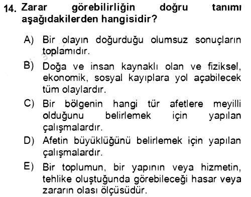 Acil Durum Ve Afet Yönetimi Planları 2019-2020 Ara Sınav - 14. soru