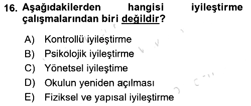 Acil Durum Ve Afet Yönetimi Planları 2021-2022 Dönem Sonu Sınavı - 16. soru