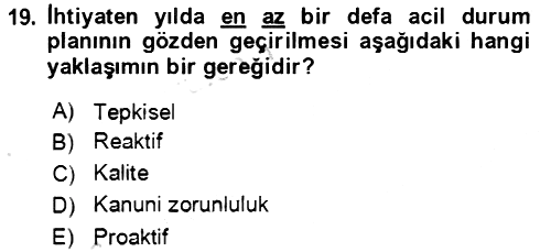 Acil Durum Ve Afet Yönetimi Planları 2023-2024 Dönem Sonu Sınavı - 19. soru