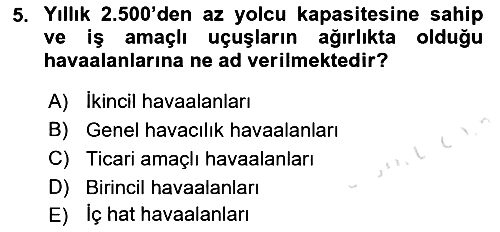 Acil Durum ve Afetlerde Ulaştırma Yönetimi ve Uygulamaları 2021-2022 Dönem Sonu Sınavı - 5. soru