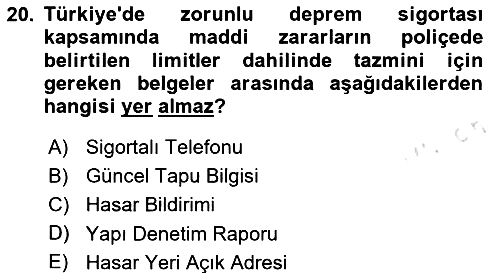Afet Ekonomisi Ve Sigortacılığı 2023-2024 Yaz Okulu Sınavı - 20. soru