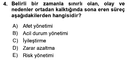 Afet Senaryosu ve Tatbikatlar 2021-2022 Ara Sınav - 4. soru