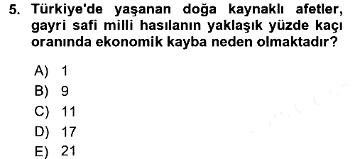 Afet Senaryosu ve Tatbikatlar 2017-2018 Dönem Sonu Sınavı - 5. soru