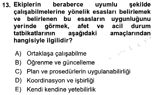 Afet Senaryosu ve Tatbikatlar 2021-2022 Dönem Sonu Sınavı - 13. soru