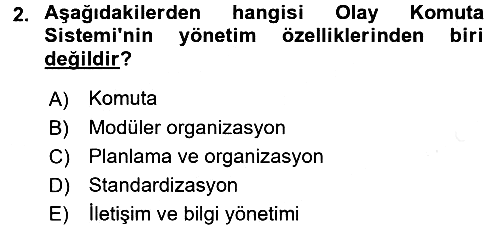 Afet Tıbbı ve Yönetim İlkeleri 2017-2018 Ara Sınav - 2. soru