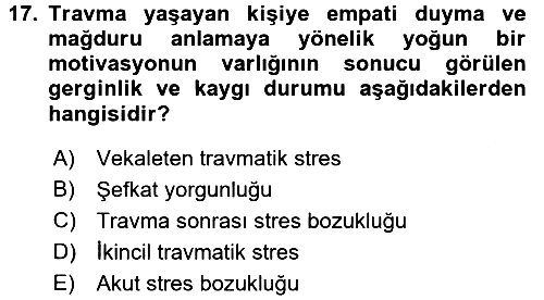 Afet Tıbbı ve Yönetim İlkeleri 2017-2018 Dönem Sonu Sınavı - 17. soru