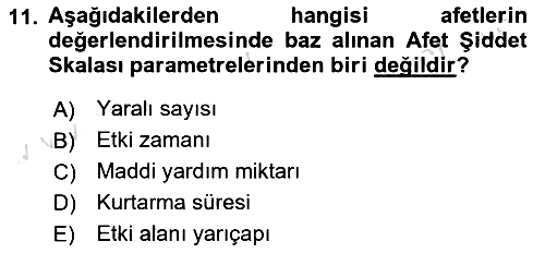 Afet Tıbbı ve Yönetim İlkeleri 2020-2021 Yaz Okulu Sınavı - 11. soru