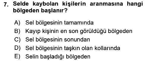 Arama Kurtarma Bilgisi ve Etik Değerler 2017-2018 Dönem Sonu Sınavı - 7. soru