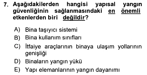 Yangın ve Yangın Güvenliği 2018-2019 Dönem Sonu Sınavı - 7. soru