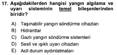 Yangın ve Yangın Güvenliği 2018-2019 Dönem Sonu Sınavı - 17. soru