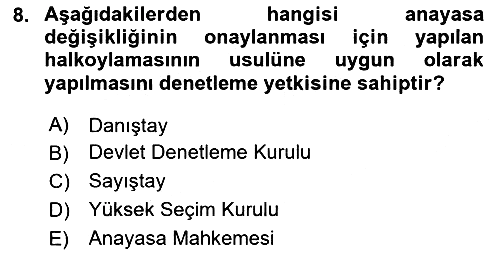 Anayasa Hukuku 2024-2025 Dönem Sonu Sınavı - 8. soru