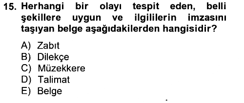 Hukuk Dili Ve Adli Yazışmalar 2012-2013 Ara Sınav - 15. soru