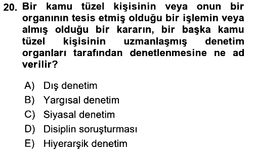 İdare Hukukuna Giriş 2016-2017 3 Ders Sınavı - 20. soru