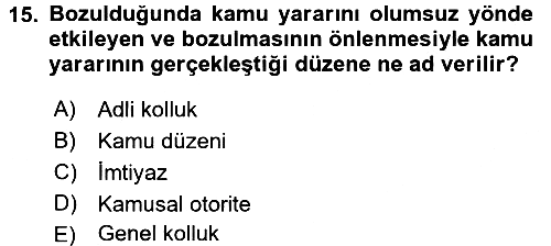 İdare Hukukuna Giriş 2017-2018 3 Ders Sınavı - 15. soru