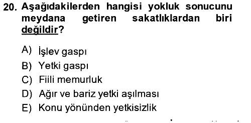 İdare Hukukuna Giriş 2014-2015 Ara Sınav - 20. soru