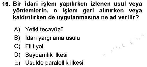 İdare Hukukuna Giriş 2017-2018 Ara Sınav - 16. soru