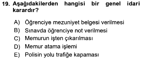 İdare Hukukuna Giriş 2017-2018 Ara Sınav - 19. soru