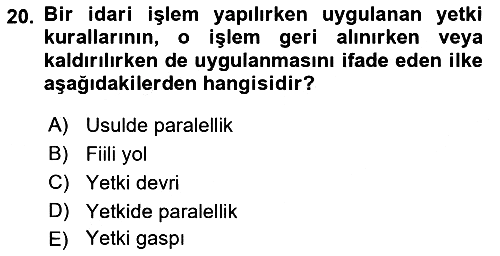 İdare Hukukuna Giriş 2018-2019 Ara Sınav - 20. soru