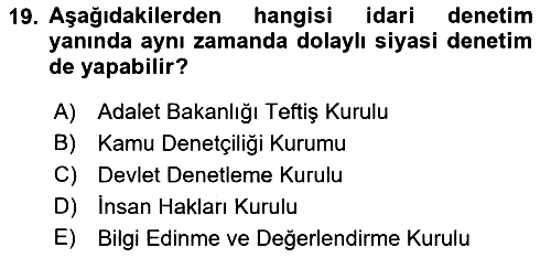 İdare Hukukuna Giriş 2018-2019 Yaz Okulu Sınavı - 19. soru
