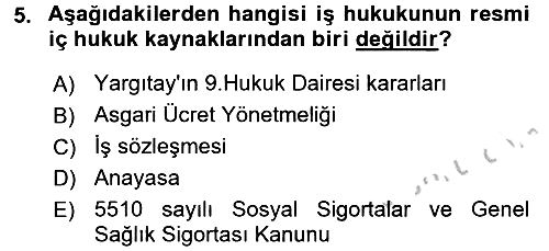 İş Ve Sosyal Güvenlik Hukuku 2016-2017 Ara Sınav - 5. soru