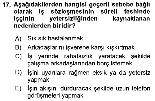 İş Ve Sosyal Güvenlik Hukuku 2018-2019 Ara Sınav - 17. soru
