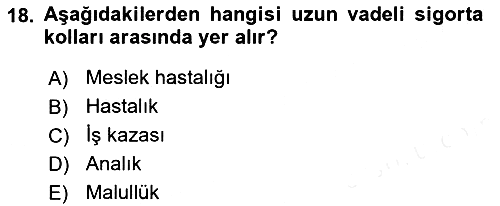 İş Ve Sosyal Güvenlik Hukuku 2018-2019 Dönem Sonu Sınavı - 18. soru