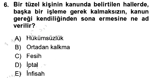 Medeni Hukuk Bilgisi 2021-2022 Ara Sınav - 6. soru
