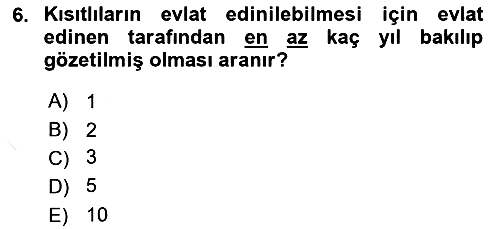 Medeni Hukuk Bilgisi 2024-2025 Dönem Sonu Sınavı - 6. soru