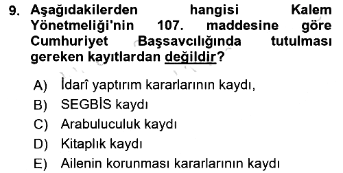Temel Kalem Mevzuatı 2020-2021 Yaz Okulu Sınavı - 9. soru
