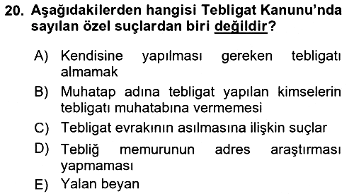 Yargı Örgütü Ve Tebligat Hukuku 2018-2019 3 Ders Sınavı - 20. soru