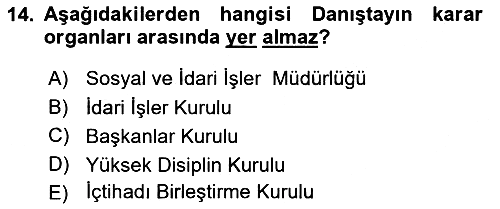 Yargı Örgütü Ve Tebligat Hukuku 2018-2019 Ara Sınav - 14. soru