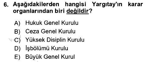 Yargı Örgütü Ve Tebligat Hukuku 2023-2024 Ara Sınav - 6. soru
