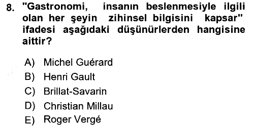 Gastronomi Tarihi 2017-2018 3 Ders Sınavı - 8. soru