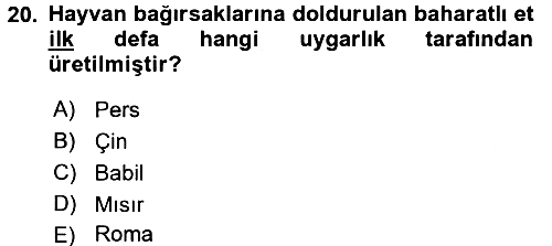 Gastronomi Tarihi 2017-2018 Ara Sınav - 20. soru