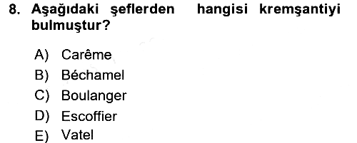Gastronomi Tarihi 2017-2018 Dönem Sonu Sınavı - 8. soru