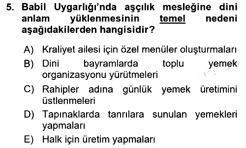 Gastronomi Tarihi 2025-2026 Dönem Sonu Sınavı - 5. soru