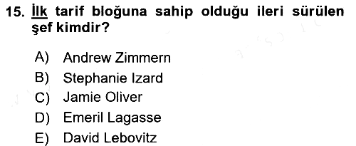 Gastronomi Ve Medya 2017-2018 Dönem Sonu Sınavı - 15. soru