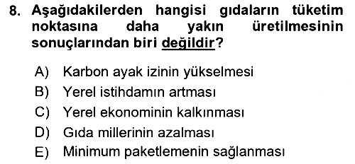 Gastronomi Ve Sürdürülebilirlik 2021-2022 Ara Sınav - 8. soru