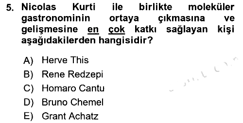 Gastronomi Ve Sürdürülebilirlik 2021-2022 Yaz Okulu Sınavı - 5. soru