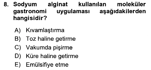 Gastronomi Ve Sürdürülebilirlik 2023-2024 Yaz Okulu Sınavı - 8. soru