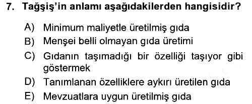 Gıda Mevzuatı ve Kalite Yönetimi 2017-2018 3 Ders Sınavı - 7. soru