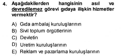 Gıda Mevzuatı ve Kalite Yönetimi 2013-2014 Ara Sınav - 4. soru