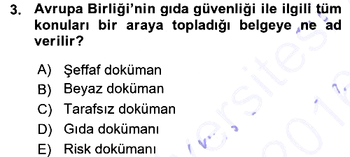 Gıda Mevzuatı ve Kalite Yönetimi 2015-2016 Ara Sınav - 3. soru