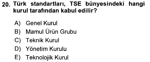 Gıda Mevzuatı ve Kalite Yönetimi 2016-2017 Ara Sınav - 20. soru